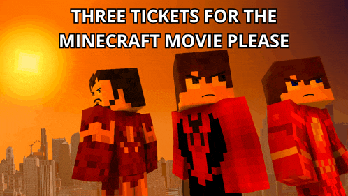 three minecraft characters standing in front of a city with the words three tickets for the minecraft movie please below them