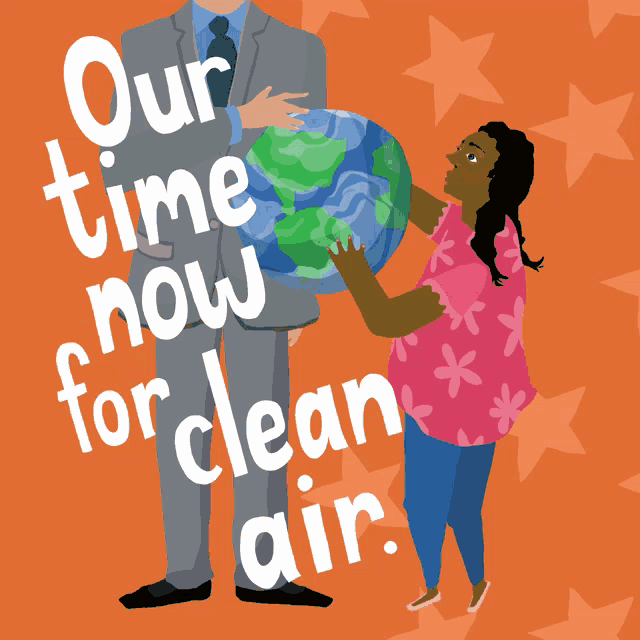 a man in a suit stands next to a woman holding a globe with the words " our time now for clean air "