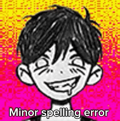 Omori Omori Omori GIF - Omori Omori Omori Minor Spelling Mistake GIFs