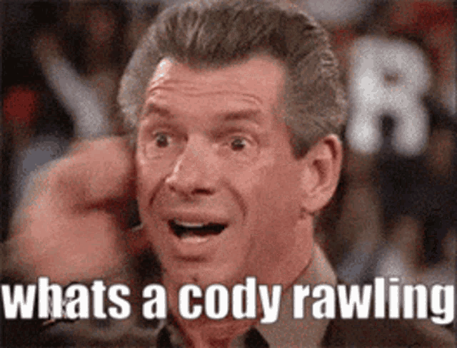 a man with a surprised look on his face and the words whats a cody rawling above him