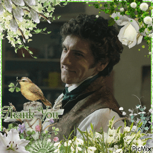 a picture of a man surrounded by flowers with the words thank you at the bottom