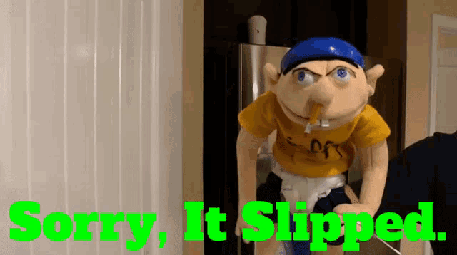 a puppet with a cigarette in his mouth and the words sorry it slipped