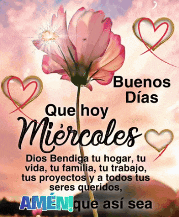 a picture of a flower with the words buenos dias que hoy miercoles on it