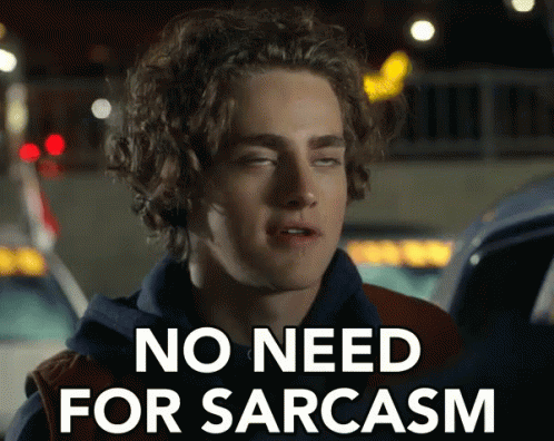 No Need For Sarcasm GIF - Awesomeness Tv Awesomeness Tvgi Fs Awesomeness Tv You Tube GIFs