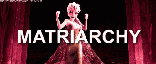 a picture of elsa from the movie frozen with the words matriarchy in white letters