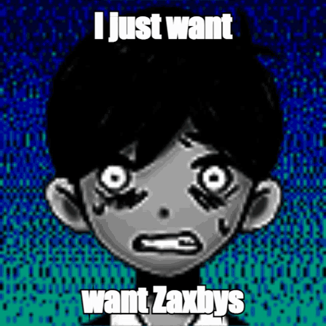 a cartoon of a boy with white eyes and the words " i just want want zaxbys "