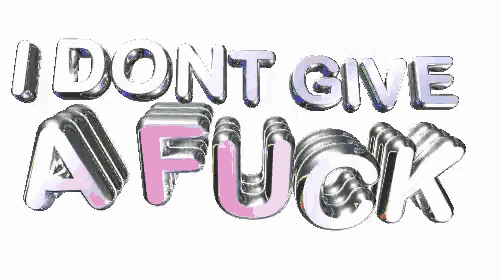 a sign that says i dont give a fuck on a white background