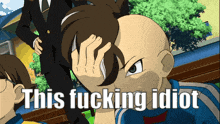a cartoon character with the words this fucking idiot written on the bottom