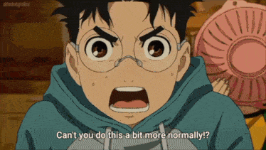 a boy with glasses and a hoodie says " can t you do this a bit more normally "