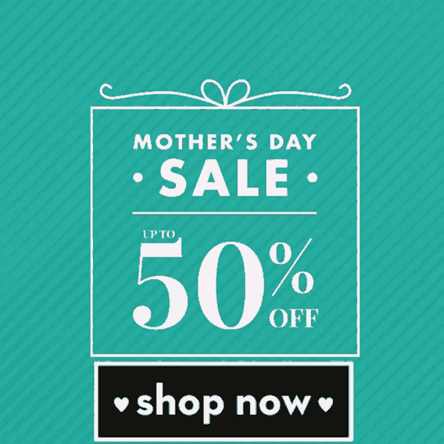 mother 's day sale up to 50 percent off