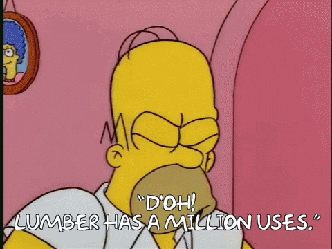 Homer Simpson Lumber GIF - Homer Simpson Lumber Million Uses GIFs
