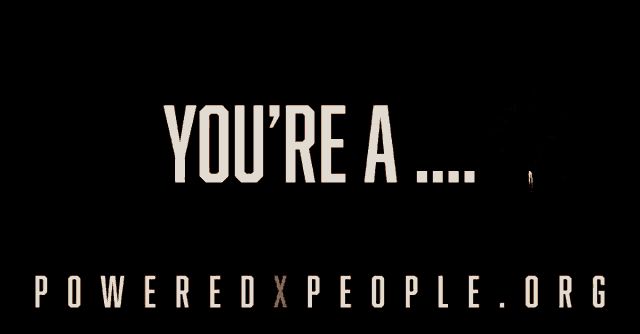 a sign that says you 're a powered people org