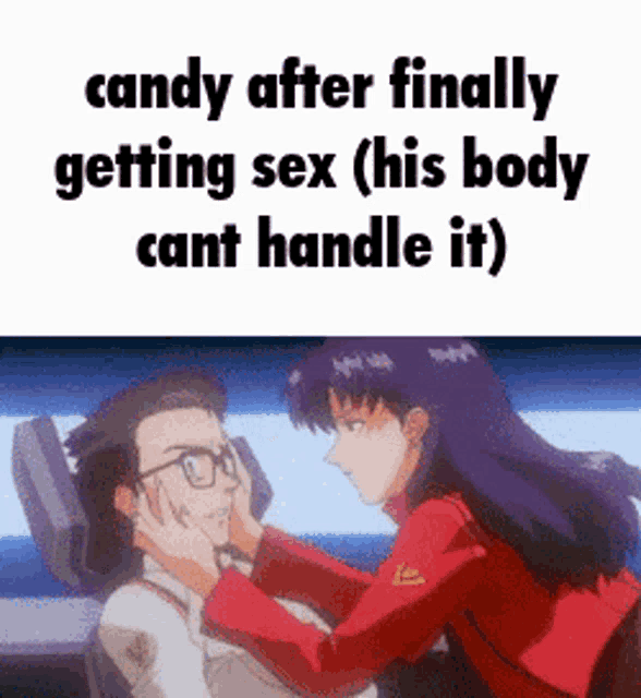 a cartoon of a woman touching a man 's face with the caption candy after finally getting sex ( his body cant handle it