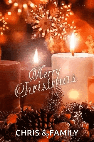 chris and family wish you a merry christmas with two lit candles .