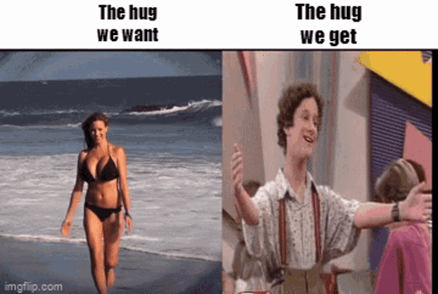 a picture of a woman in a bikini and a picture of a man with his arms outstretched saying " the hug we want "