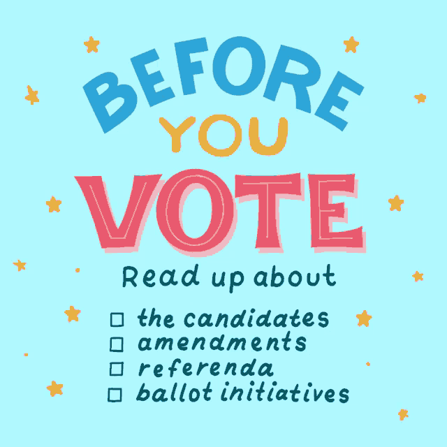 a poster that says before you vote read up about the candidates amendments referenda and ballot initiatives