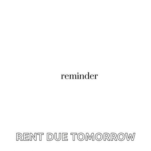 a sign that says reminder rent due tomorrow on it
