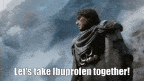 a picture of a man with the words let 's take ibuprofen together on it