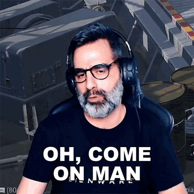 Oh Come On Man Chaosmachinegr GIF