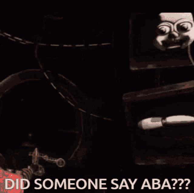 a picture of mangle from five nights at freddy 's with the words did someone say aba