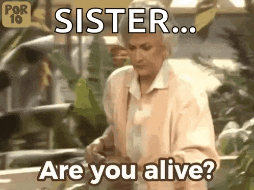 an elderly woman is asking her sister if she is alive