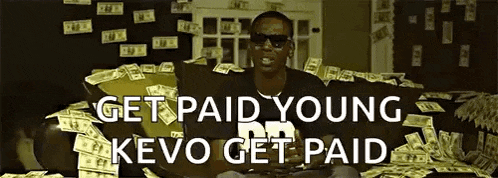 a man is sitting on a couch surrounded by money with the words get paid young kevo get paid above him