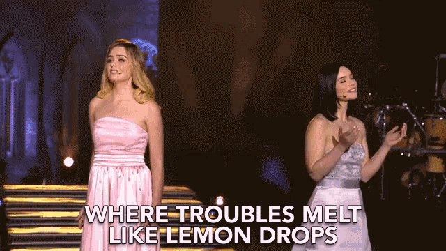 Where Troubles Melt Like Lemon Drops No More Problems GIF - Where Troubles Melt Like Lemon Drops No More Problems Duo GIFs