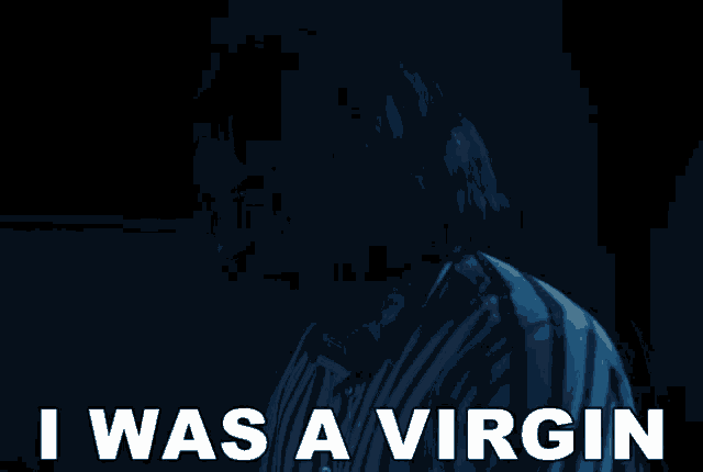 I Was A Virgin Pure GIF - I Was A Virgin Pure Virginal GIFs