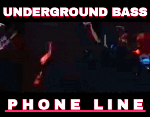 a poster for underground bass phone line shows a crowd of people dancing