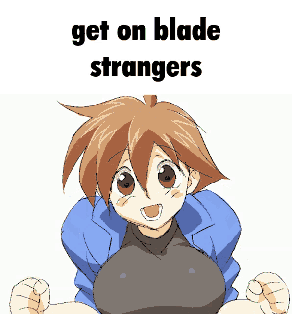 a picture of a girl with the words get on blade strangers