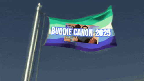 a flag with buddie canon 2025 on it