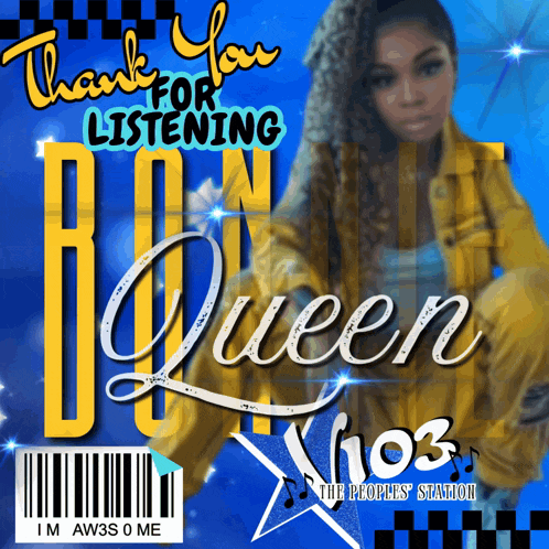 a poster that says thank you for listening queen sho3