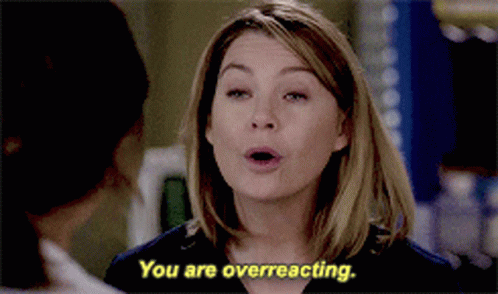 Greys Anatomy Meredith Grey GIF - Greys Anatomy Meredith Grey You Are Overreacting GIFs