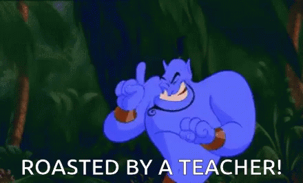 Roasted By A Teacher Genie GIF - Roasted By A Teacher Genie GIFs