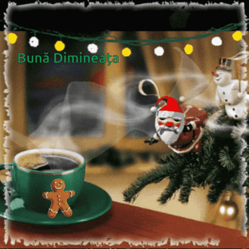 a christmas card with a cup of coffee and a gingerbread man says buna dimineata