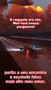 a painting of an airplane on a runway with the words " a resposta era sim mas voce nunca perguntou "