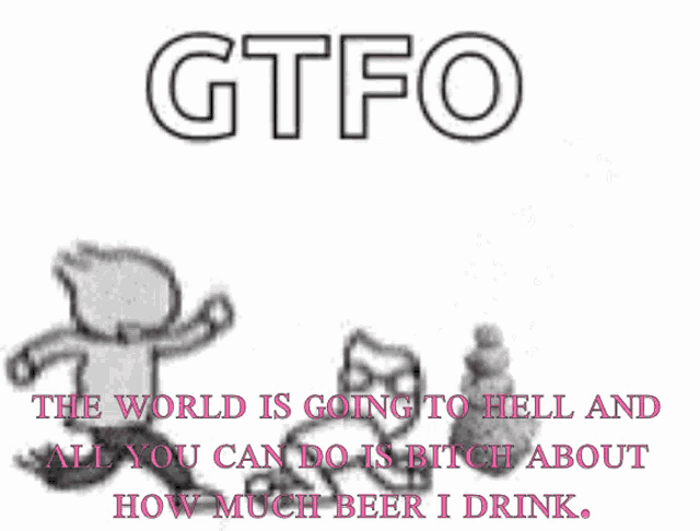 a poster that says gtfo on it