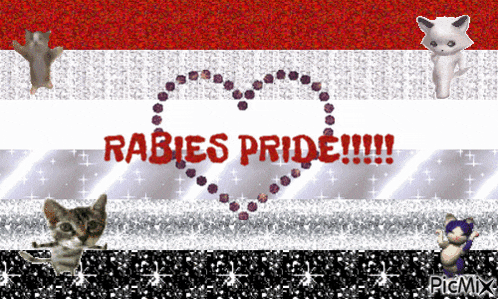 a picture of cats and a heart that says rabies pride !!!