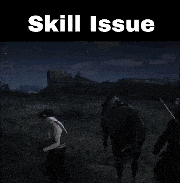 a video game scene with the words skill issue on the top