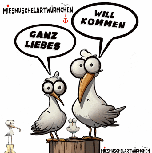 a cartoon of seagulls with speech bubbles that say " will kommen "