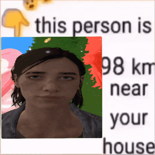 a picture of a person with the words this person is 98 km near your house