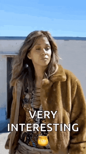 a woman in a fur coat says very interesting