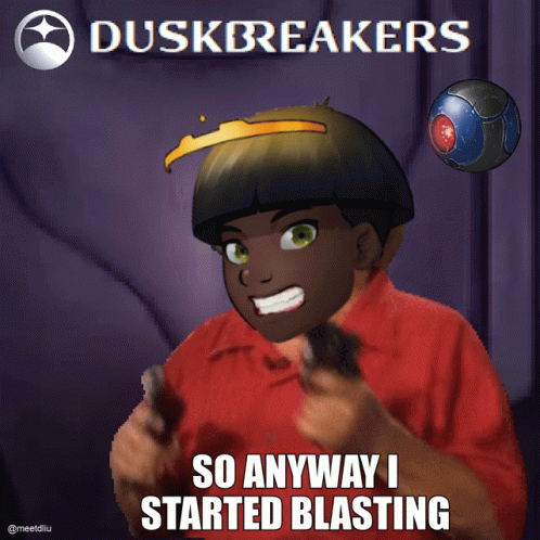 Duskbreakers Meme GIF - Duskbreakers Meme GIFs