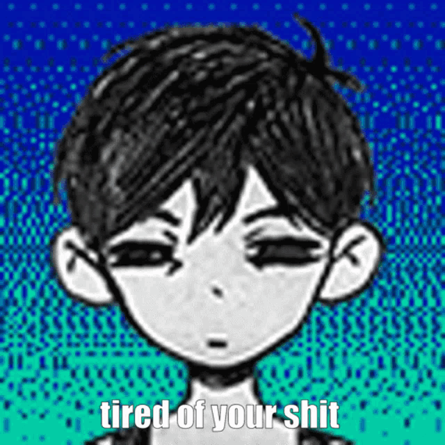 a black and white drawing of a boy with the words " tired of your shit " below him