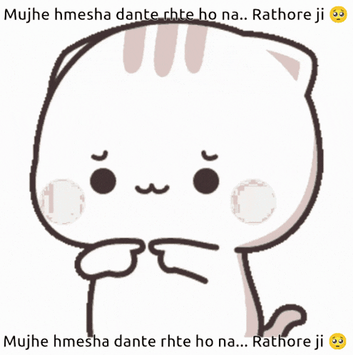 a cartoon of a cat with the words " mujhe hmesha dante rhte ho na rathore ji " written below it