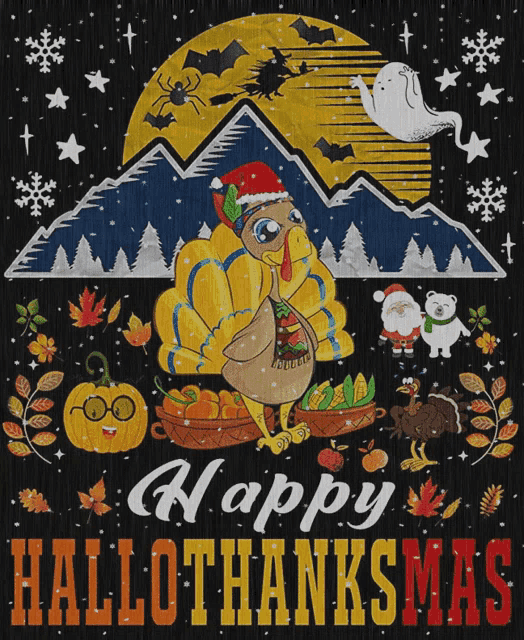 a happy hallothanksmas poster with a turkey in a santa hat