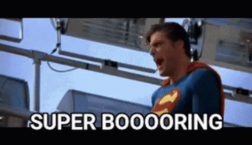 Super Boring Superman GIF - Super Boring Superman Cool Story Bro GIFs