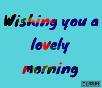 a blue background with the words " wishing you a lovely morning "