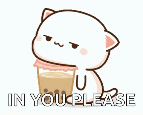 a cartoon cat is sitting next to a cup of bubble tea and says in you please .