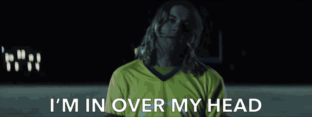 a man in a yellow jersey says i 'm in over my head